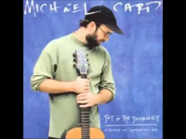 Michael Card - Chorus Of Faith